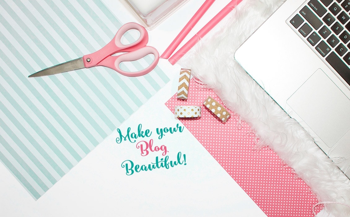 Make your Blog Beautiful