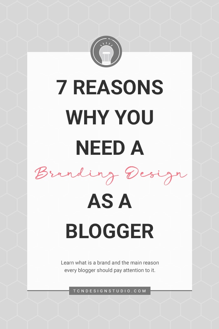 7 Reasons Why you need a Branding Design as a Blogger