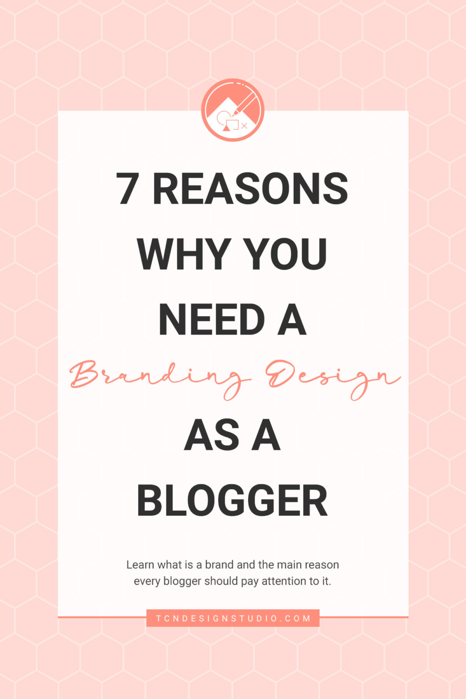 Branding Design: 7 Important Reasons Why you need it as a Blogger. cover image solid color with title text overlay