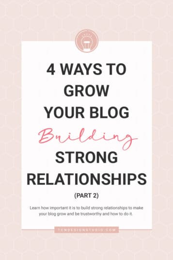 4 Ways to Grow your Blog Building Strong Relationships