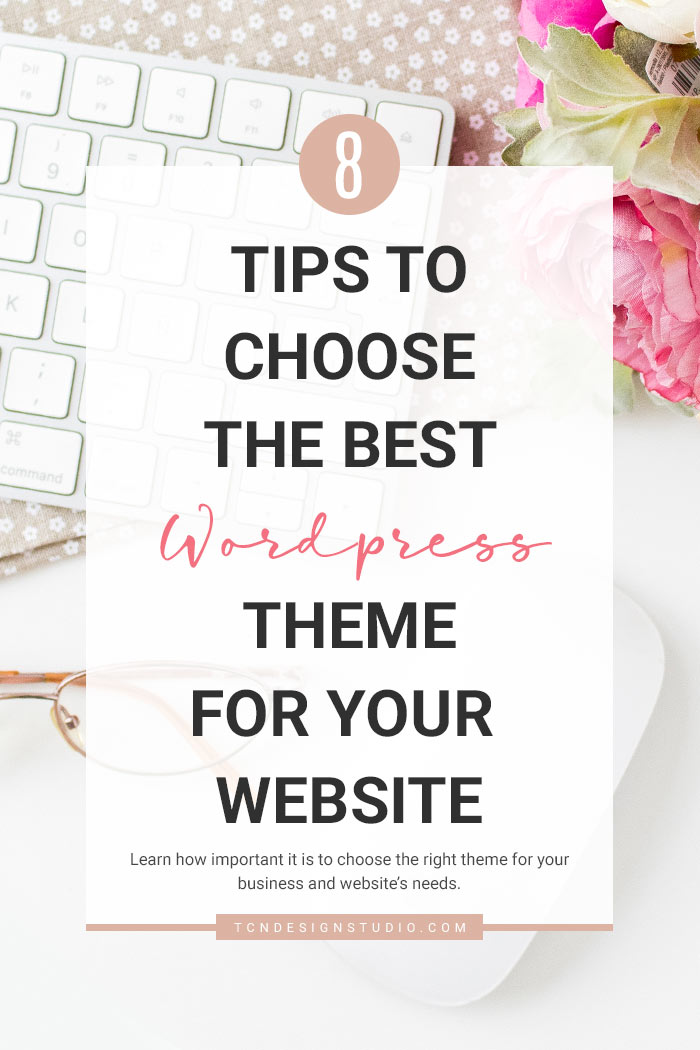 8 Tips to Wisely Choose the Best WordPress Theme