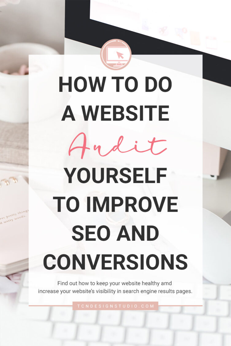 How to do a Website Audit to Improve SEO & Conversions descriptive image with text