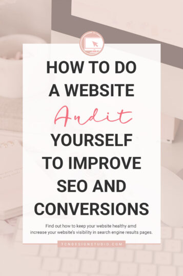 How to do a Website Audit to Improve SEO & Conversions - TCN Design Studio