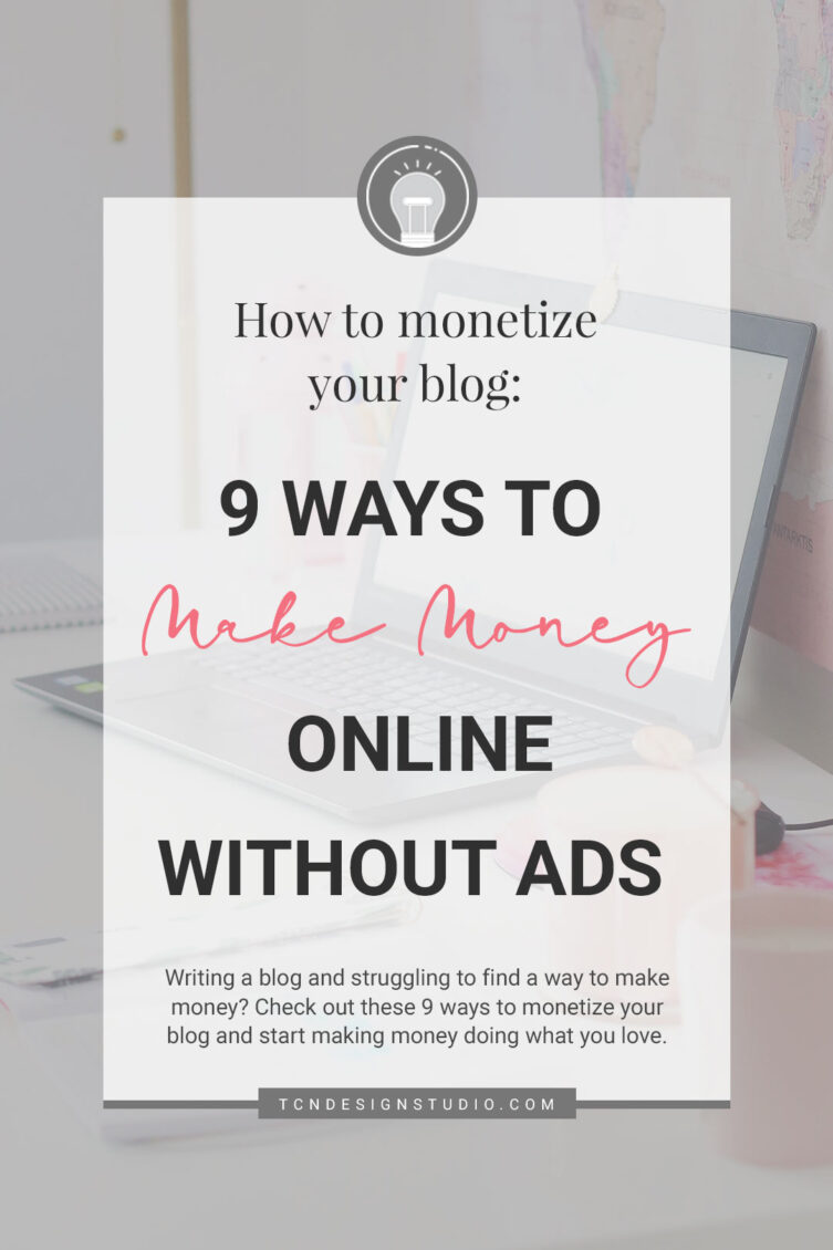 9 ways to  monetize your blog Image with overlay gray color and text title