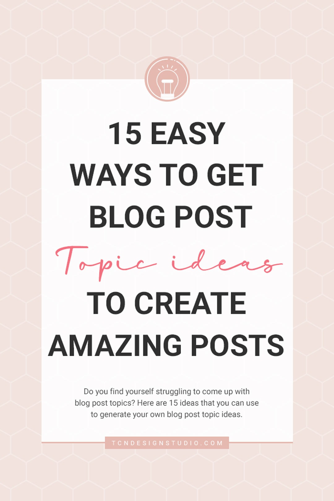 15 Easy Ways to Get Blog Post Topic Ideas Cover Image with title overlay
