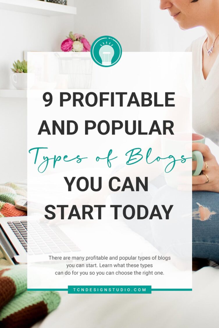 9 Profitable and Popular Types-of Blogs You Can Start Today Pinterest image with Title overlay