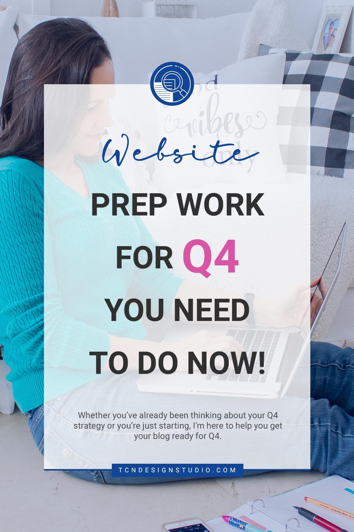 Website Prep Work for Q4 you need to do now! Cover image with photo, faded solid color and text overlay