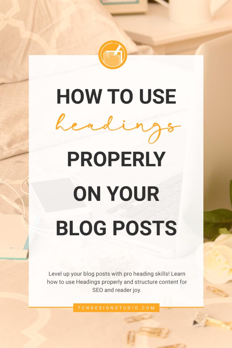 How to Use Headings Properly on Your Blog Posts Cover image with photo brackgrounds and title text overlay