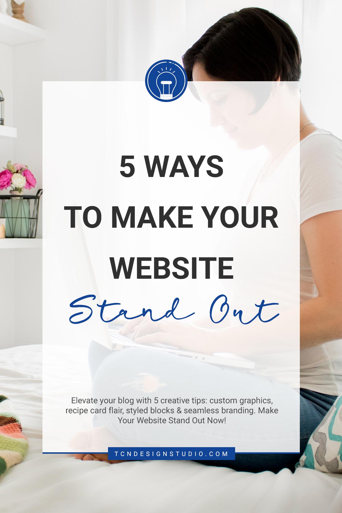 5 Ways to Make Your Website Stand Out Blog Posts Image for pinterest with photo and title overlay