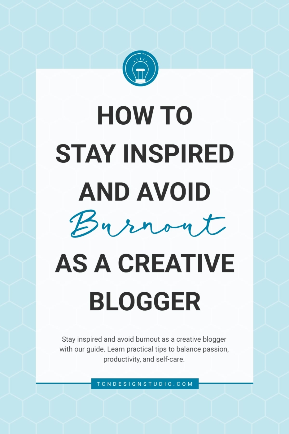 How to Stay Inspired and Avoid Burnout as a Creative Blogger cover image solid color with title text overlay