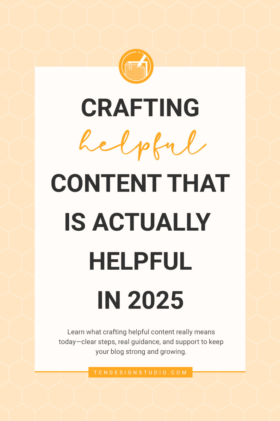 Crafting Helpful Content That is Actually Helpful in 2025. cover image solid color with title text overlay