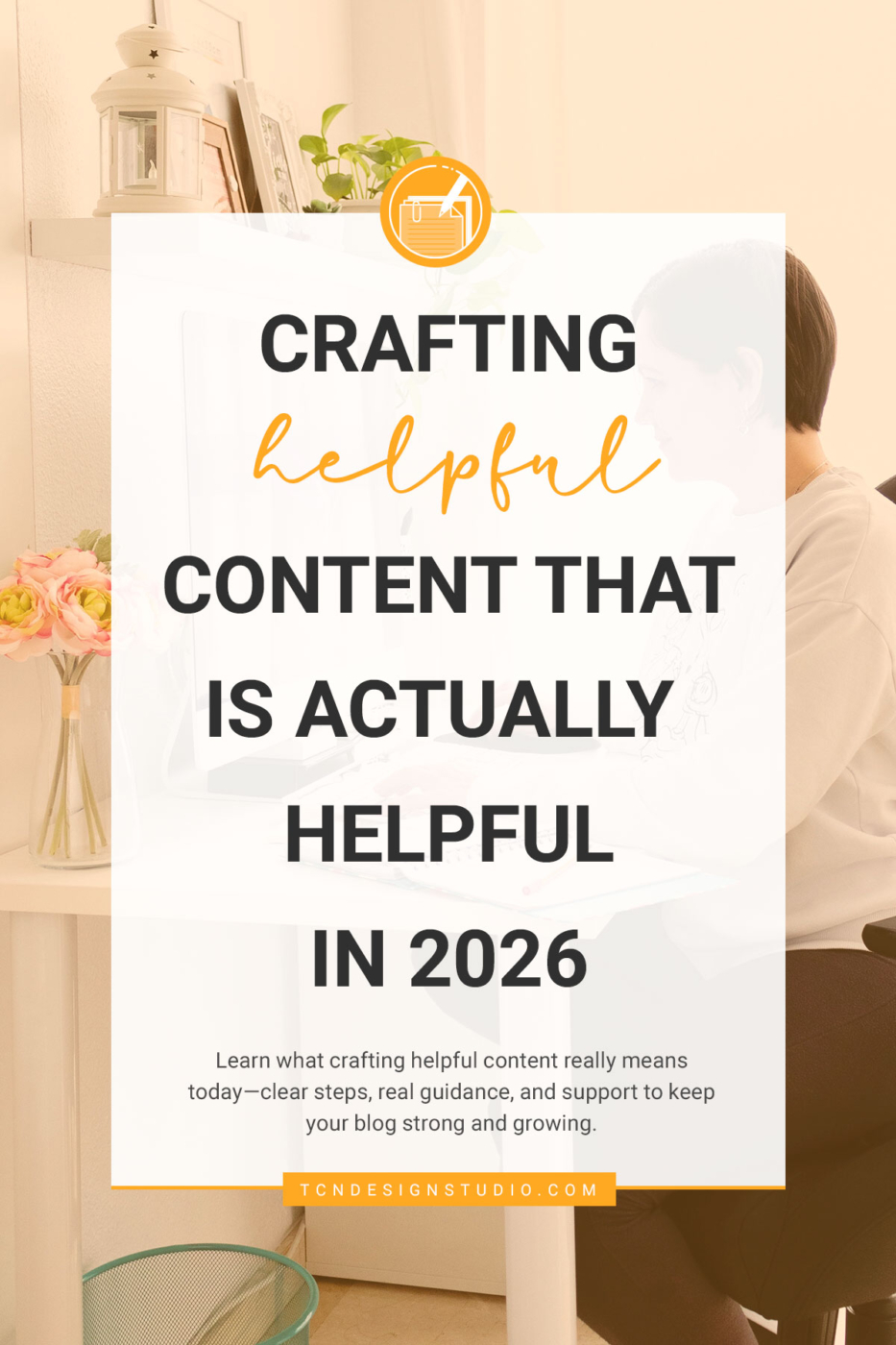 Crafting Helpful Content That is Actually Helpful in 2026. cover image with faded color with title text overlay