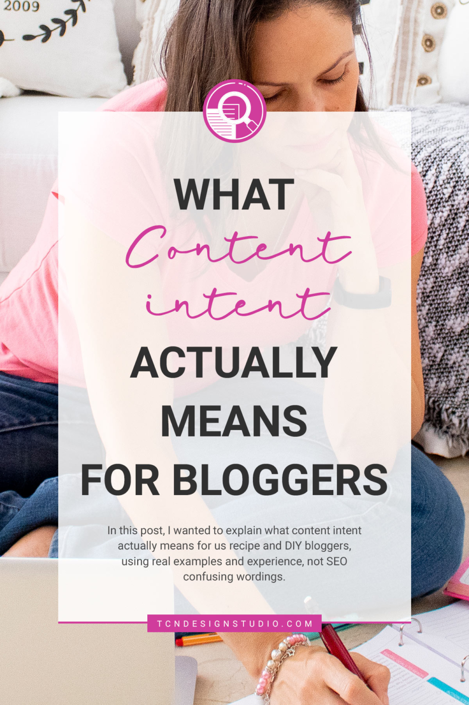 What Content Intent Actually Means for Recipe and DIY Bloggers. Image for pinterest with photo and title overlay