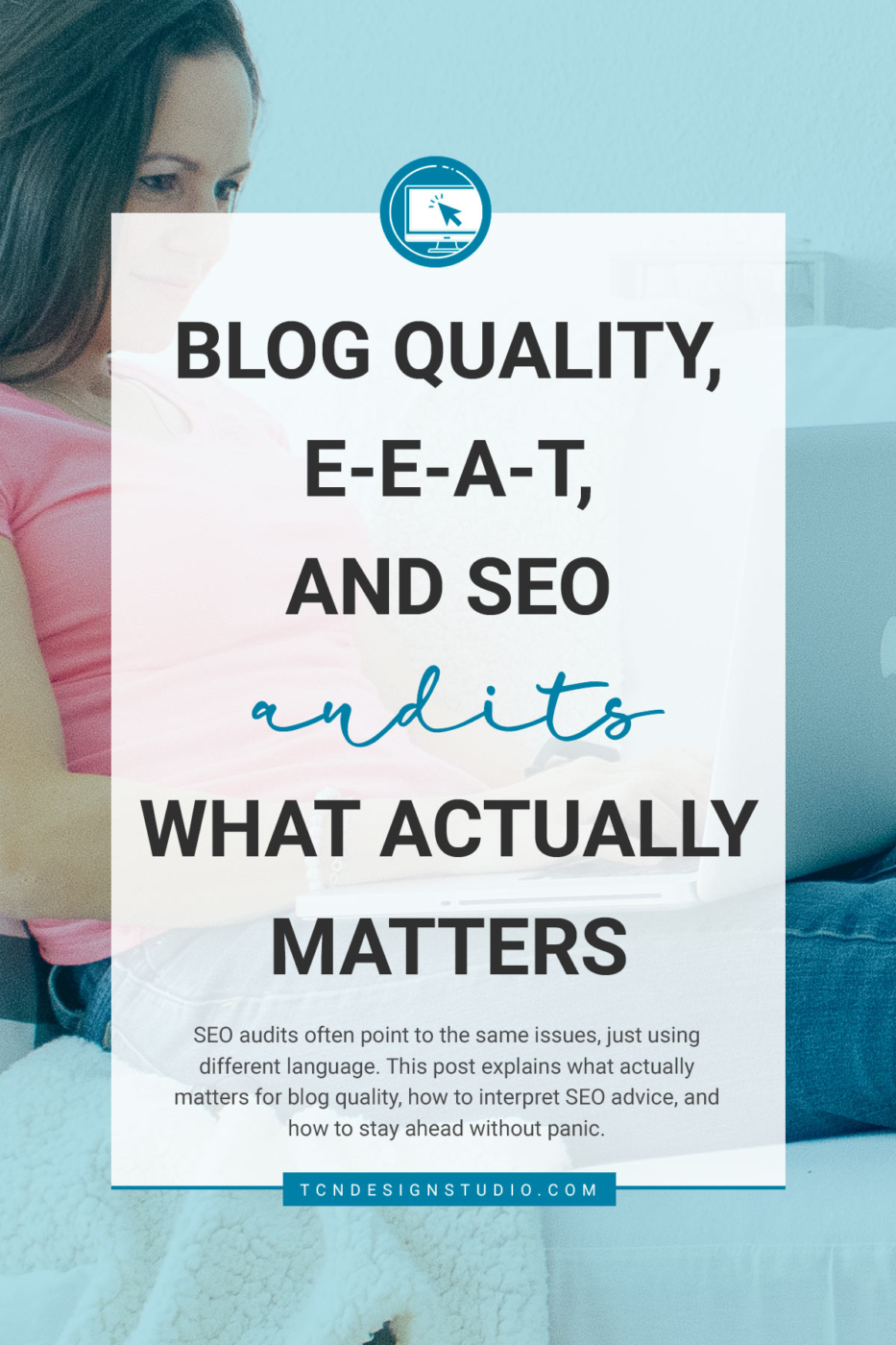 Blog Quality, EEAT, and SEO Audits: What Actually Matters. cover image with faded color with title text overlay