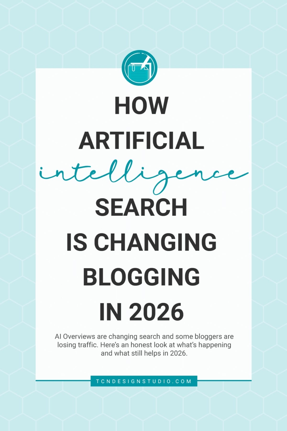 How AI Search Is Changing Blogging in 2026 and How to Help Your Creative Blog Stay Visible. cover image solid color with title text overlay