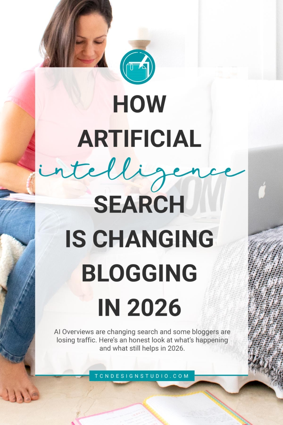 How AI Search Is Changing Blogging in 2026 and How to Help Your Creative Blog Stay Visible. Image for pinterest with photo and title overlay