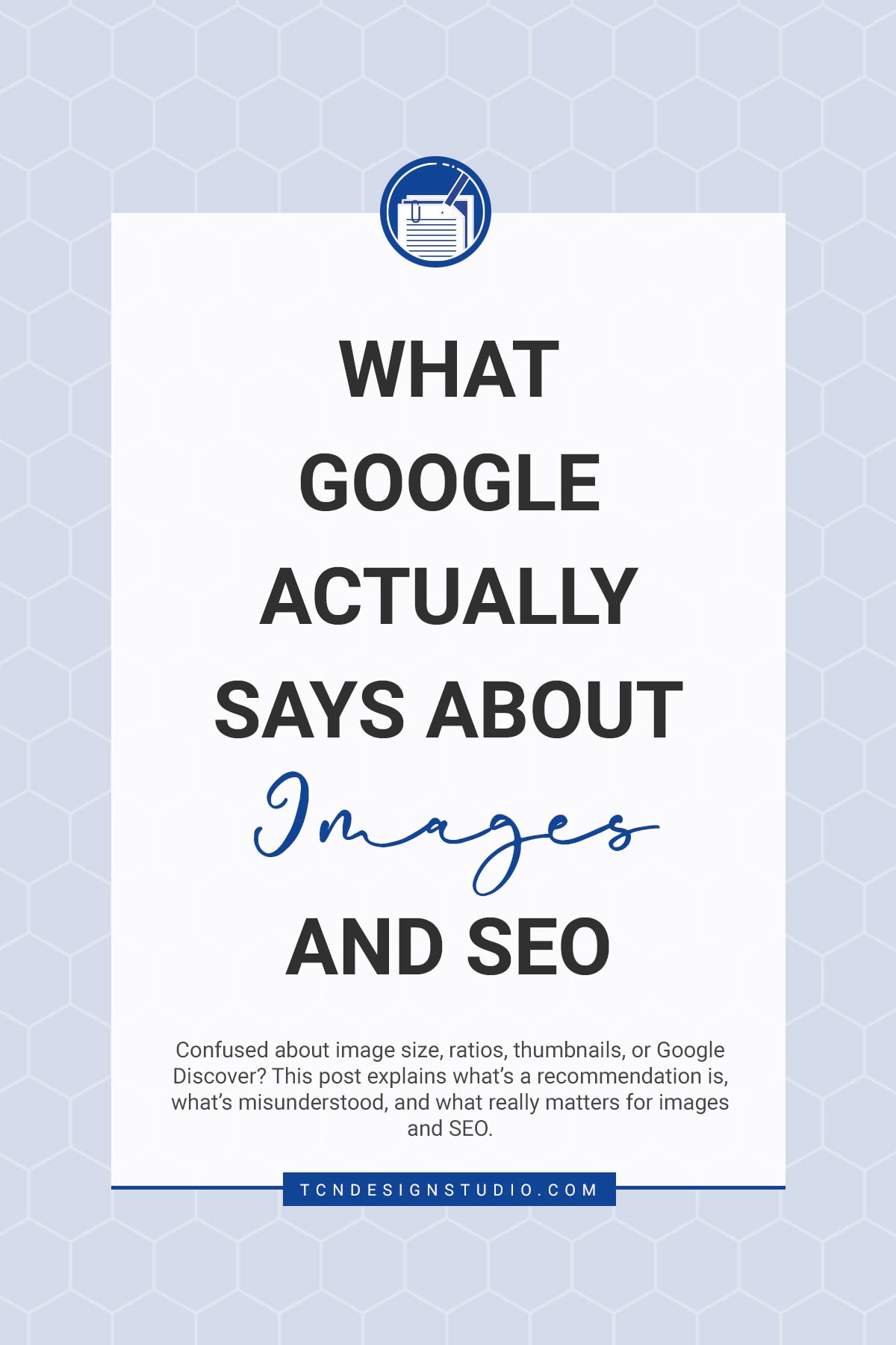 What Google Actually Says about Images and SEO. cover image solid color with title text overlay
